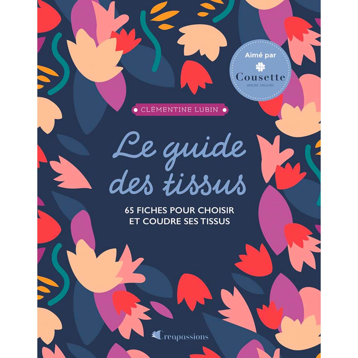 Livre Le guide des tissus par Clémentine LUBIN